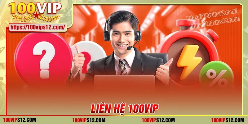 Ưu điểm nổi bật của dịch vụ liên hệ 100VIP