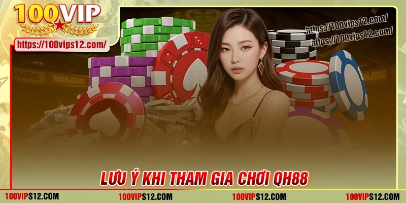 Lưu ý khi cá cược tại sân chơi QH88
