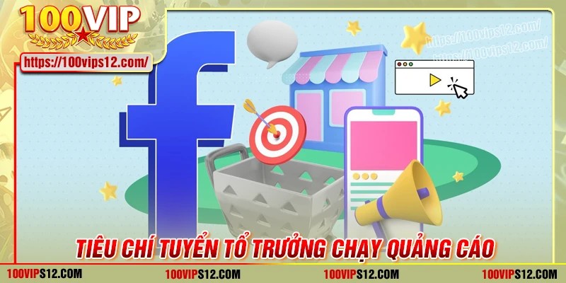Tiêu chí tuyển dụng vị trí tổ trưởng chạy quảng cáo 100Vip